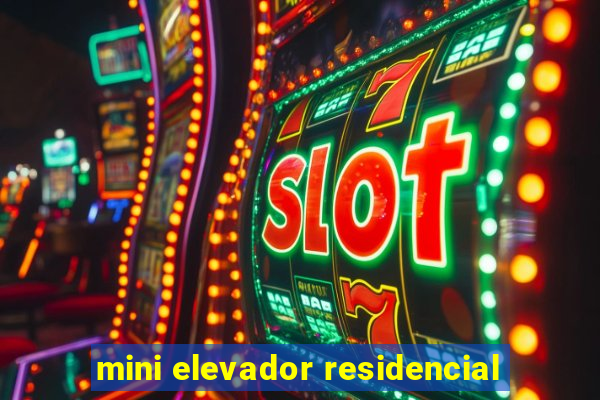 mini elevador residencial